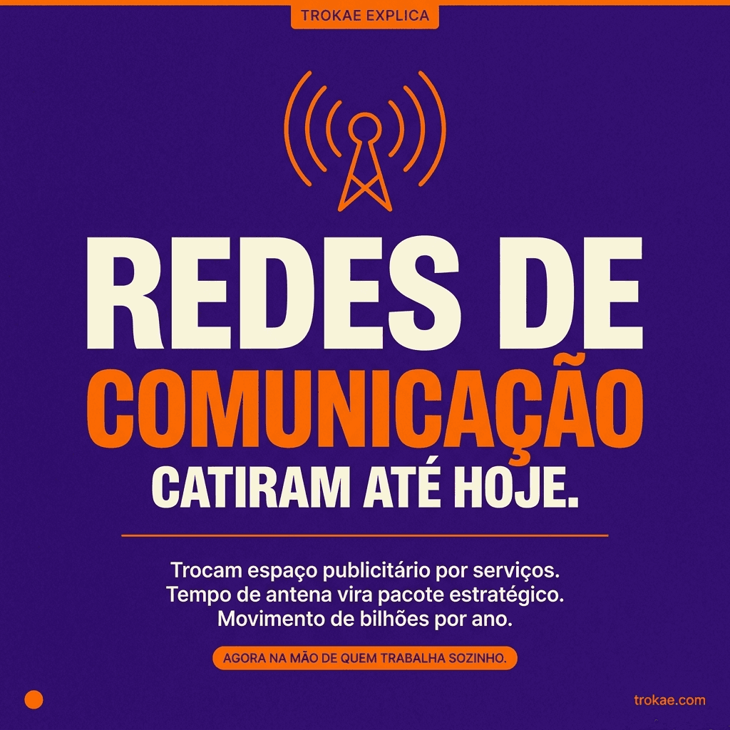 Redes de comunicação permutam até hoje — espaço publicitário por serviços, movimento de bilhões por ano
